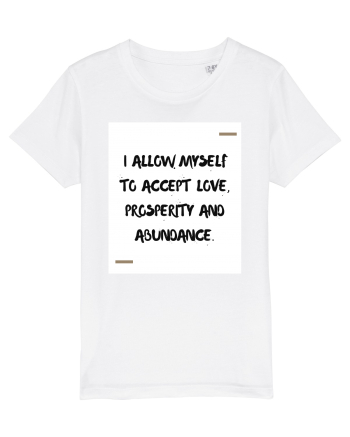I allow myself to accept love, prosperity and abundance. White