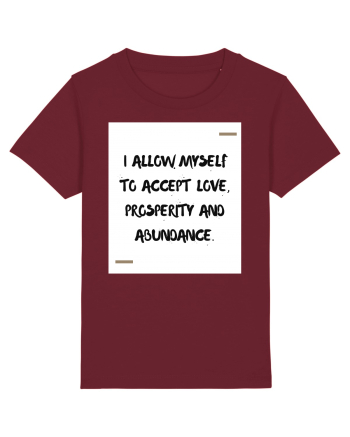 I allow myself to accept love, prosperity and abundance. Burgundy