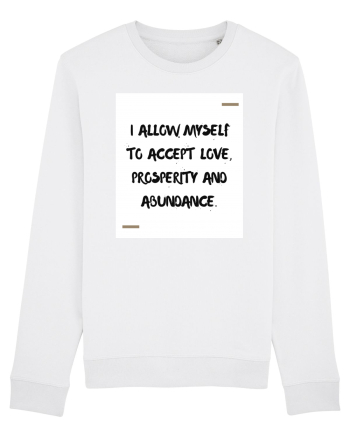 I allow myself to accept love, prosperity and abundance. White