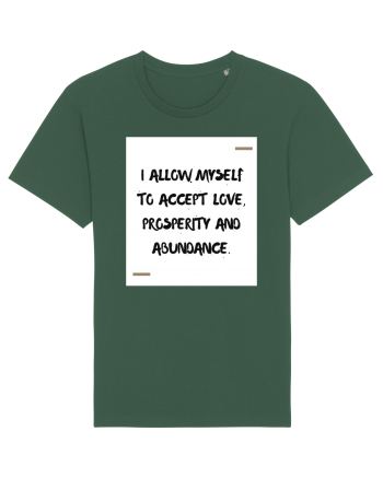 I allow myself to accept love, prosperity and abundance. Bottle Green