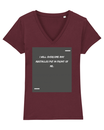 I will overcome any abstacles put in front of me. Burgundy