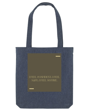 I feel confident; I feel safe; I feel secure. Midnight Blue