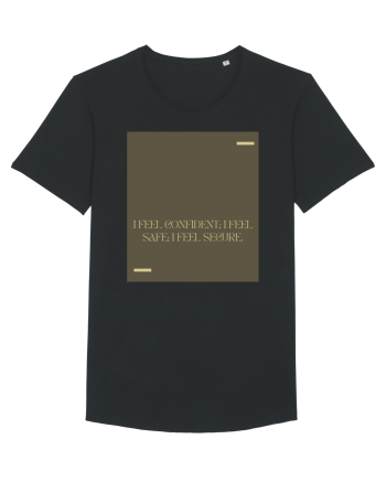 I feel confident; I feel safe; I feel secure. Black