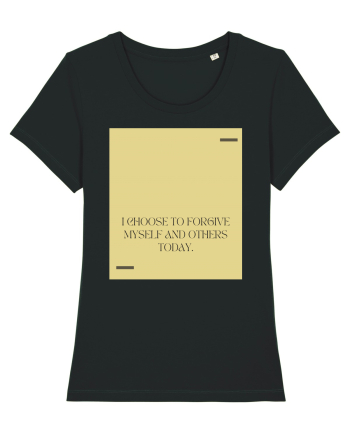 I choose to forgive myself and others today. Black