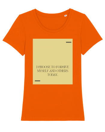I choose to forgive myself and others today. Bright Orange