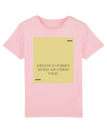I choose to forgive myself and others today. Cotton Pink