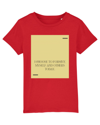 I choose to forgive myself and others today. Red