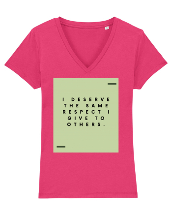 I deserve the same respect I give to others. Raspberry