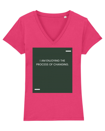 I am enjoying the process of changing. Raspberry