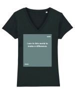I am in this world to make a difference. Tricou mânecă scurtă guler V Damă Evoker