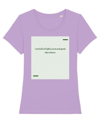 I am full of light, love and good vibrations. Lavender Dawn