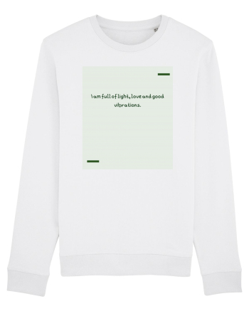 I am full of light, love and good vibrations. White