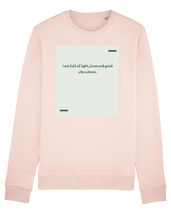 I am full of light, love and good vibrations. Candy Pink