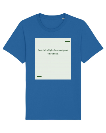 I am full of light, love and good vibrations. Royal Blue