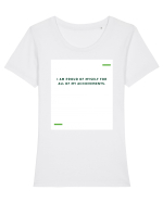 I am proud of myself for all of my achievements. Tricou mânecă scurtă guler larg fitted Damă Expresser