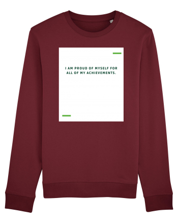 I am proud of myself for all of my achievements. Burgundy