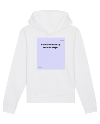 I deserve healthy relationships. White