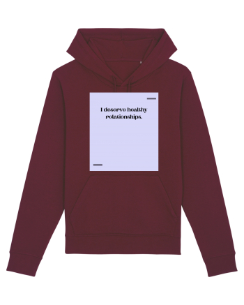 I deserve healthy relationships. Burgundy