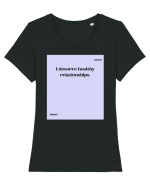 I deserve healthy relationships. Tricou mânecă scurtă guler larg fitted Damă Expresser