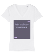 I allow myself to love who I am, not who I think I should be. Tricou mânecă scurtă guler V Damă Evoker