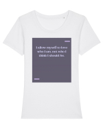 I allow myself to love who I am, not who I think I should be. Tricou mânecă scurtă guler larg fitted Damă Expresser