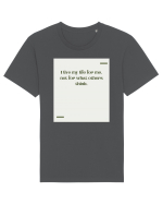 I live my life for me, not for what others think. Tricou mânecă scurtă Unisex Rocker