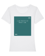 I am proud of who I am. Tricou mânecă scurtă guler larg fitted Damă Expresser