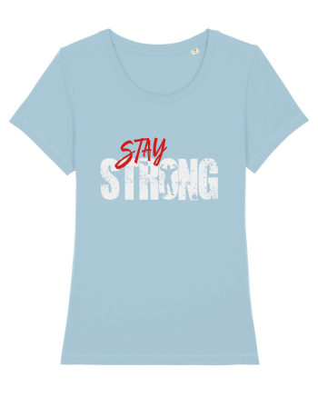 Stay strong Sky Blue