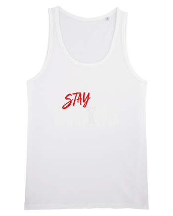 Stay strong White