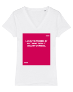 I am in the process of becoming the best version of myself. Tricou mânecă scurtă guler V Damă Evoker
