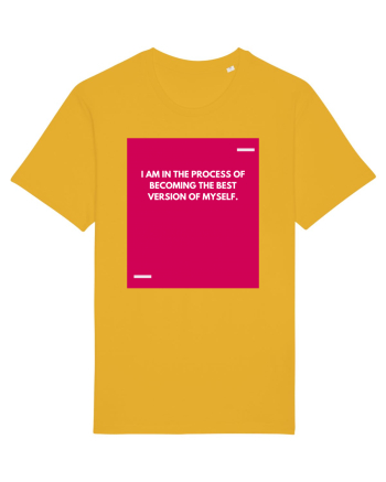 I am in the process of becoming the best version of myself. Spectra Yellow