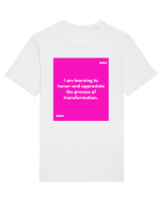 I am learning to honor and appreciate the process of transformation. Tricou mânecă scurtă Unisex Rocker