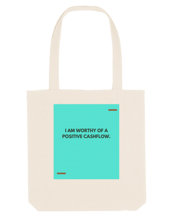 I am worthy of a positive cashflow. Natural