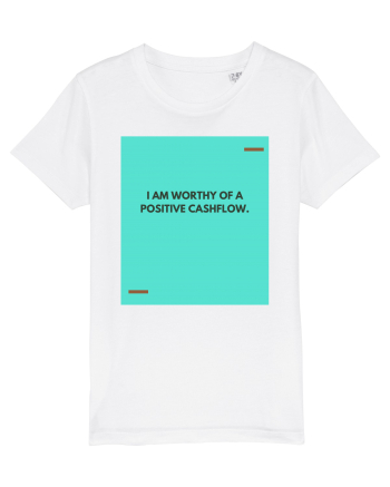I am worthy of a positive cashflow. White