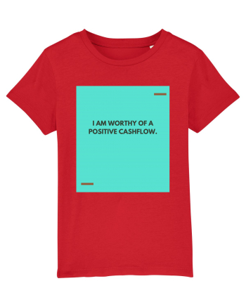 I am worthy of a positive cashflow. Red