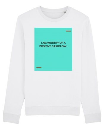 I am worthy of a positive cashflow. White