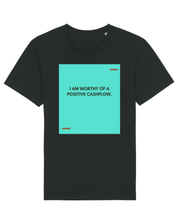 I am worthy of a positive cashflow. Black