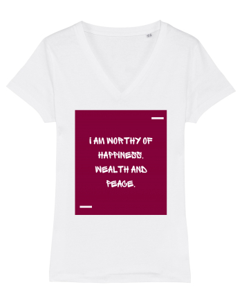 I am worthy of happiness, wealth and peace. White