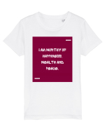 I am worthy of happiness, wealth and peace. Tricou mânecă scurtă  Copii Mini Creator