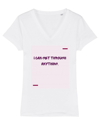 I can get through anything. White
