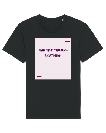 I can get through anything. Black