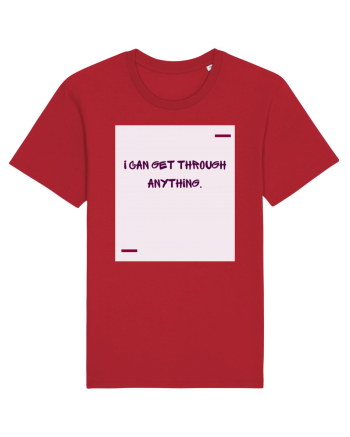 I can get through anything. Red