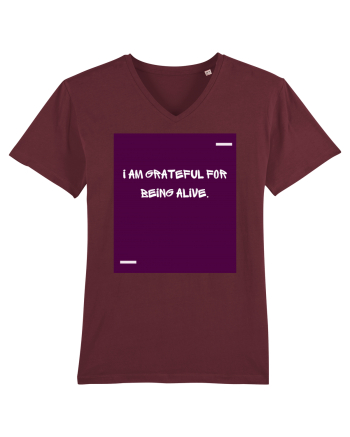 I am grateful for being alive. Burgundy