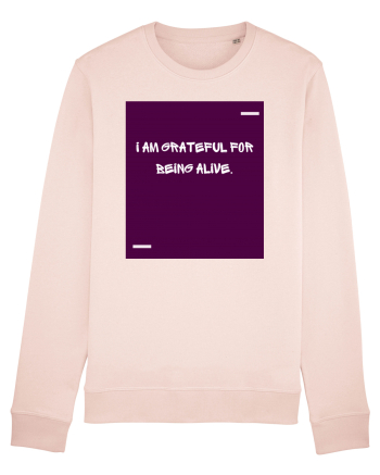I am grateful for being alive. Candy Pink