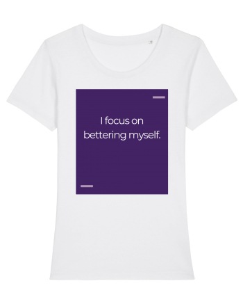 I focus on bettering myself. White