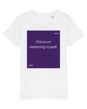 I focus on bettering myself. White