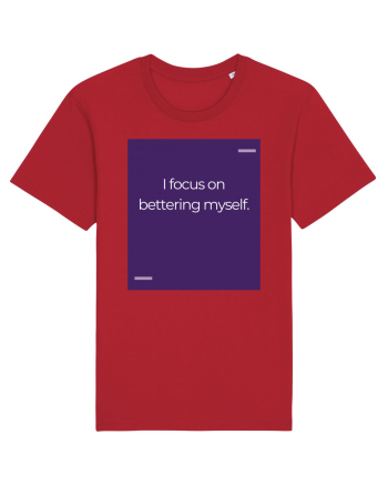 I focus on bettering myself. Red