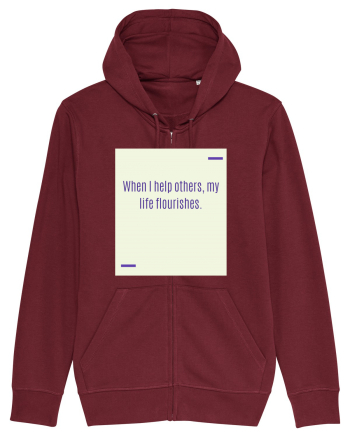 When I help others, my life flourishes. Burgundy