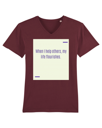 When I help others, my life flourishes. Burgundy