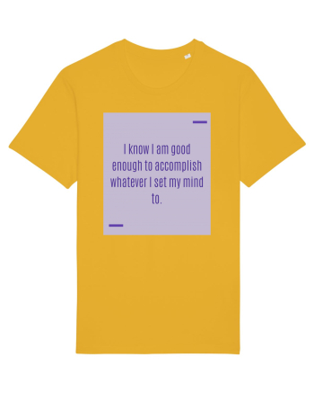 I know I am good enough to accomplish whatever I set my mind to. Spectra Yellow